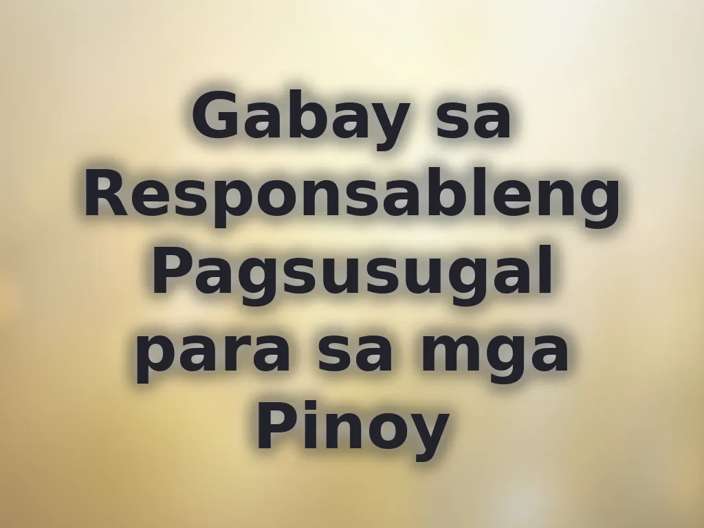Gabay sa Responsableng Pagsusugal para sa mga Pinoy